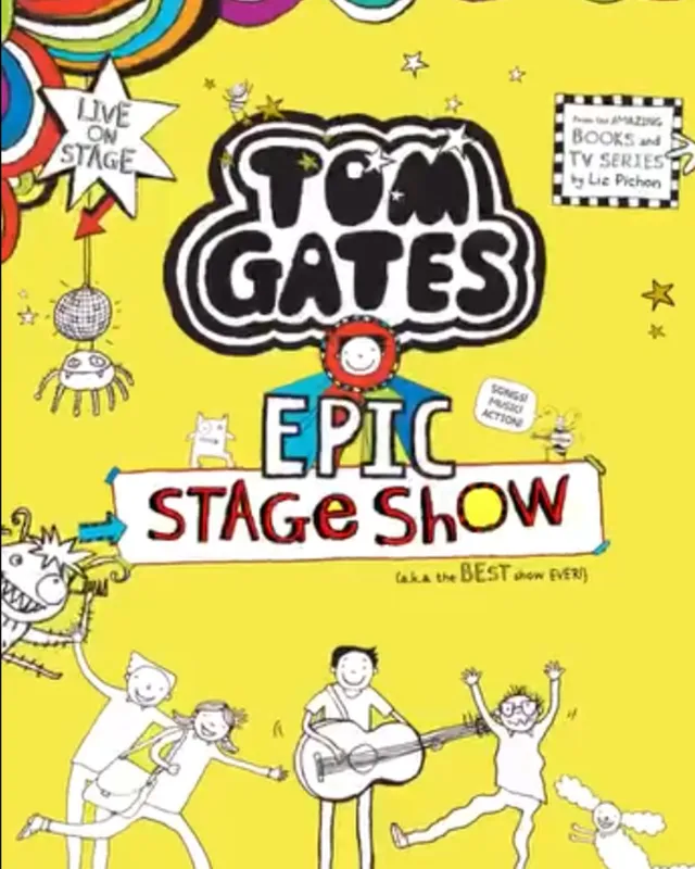 Tom Gates Epic Stage Show
