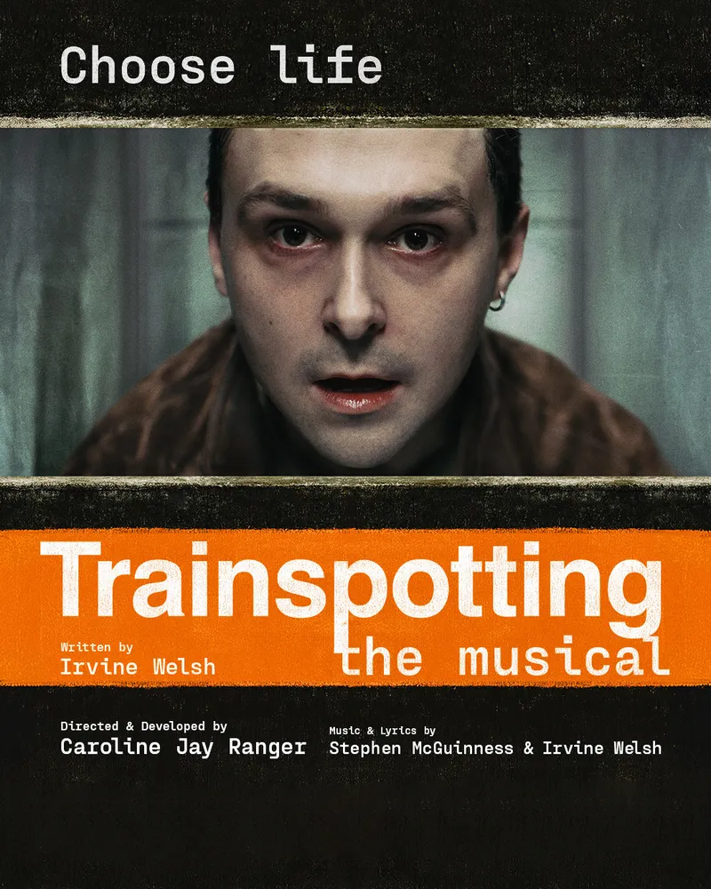 Trainspotting The Musical